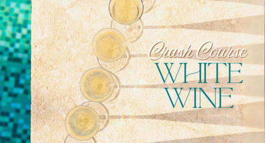 glasses of white wine on a pool deck with text: crash course white wine