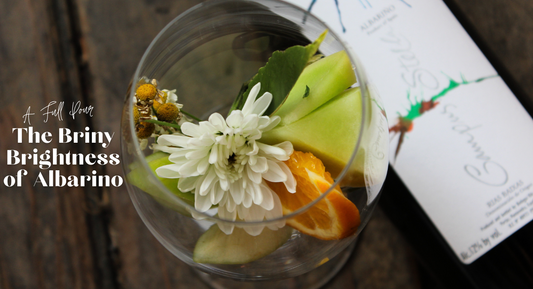 A Full Pour: The Briny Brightness of Albariño