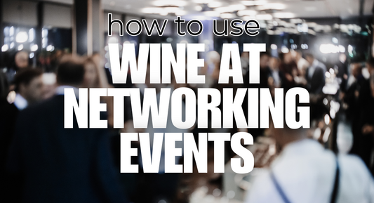 blurred background of professionals networking with text: how to use wine at networking events