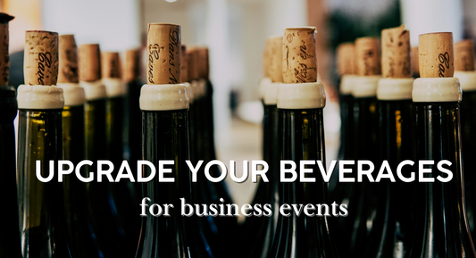 wine bottles with corks in them. text reads: upgrade your beverages for business events