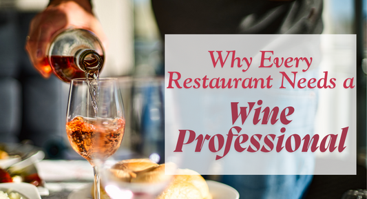 image of a bottle of rose wine being poured into a glass in a restaurant setting with the text "why every restaurant needs a wine professional"